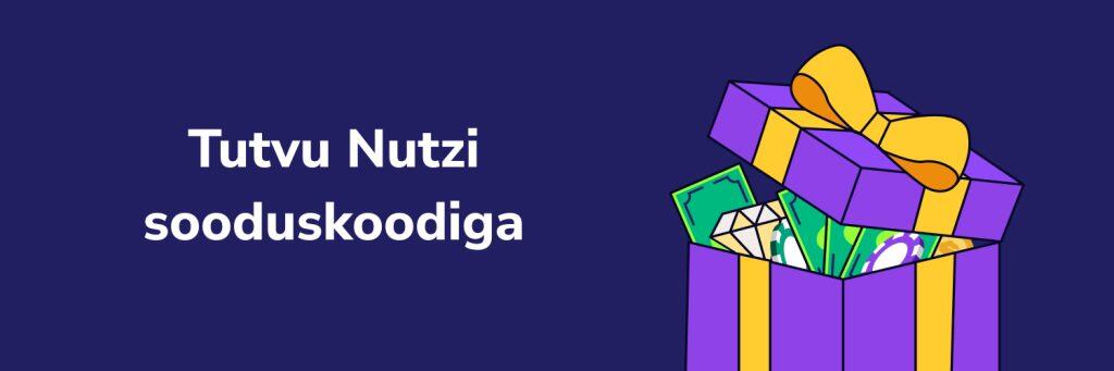 Tutvu Nutzi sooduskoodiga
